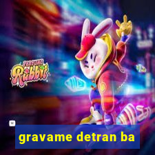 gravame detran ba